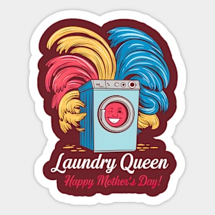 Laundry Queen Happy mother's day | Mom lover gifts Sticker